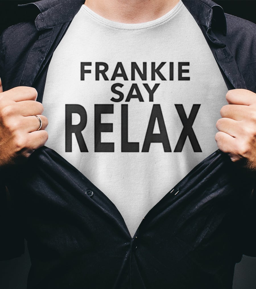 Frankie Say Relax 80s Pop Music T-Shirt