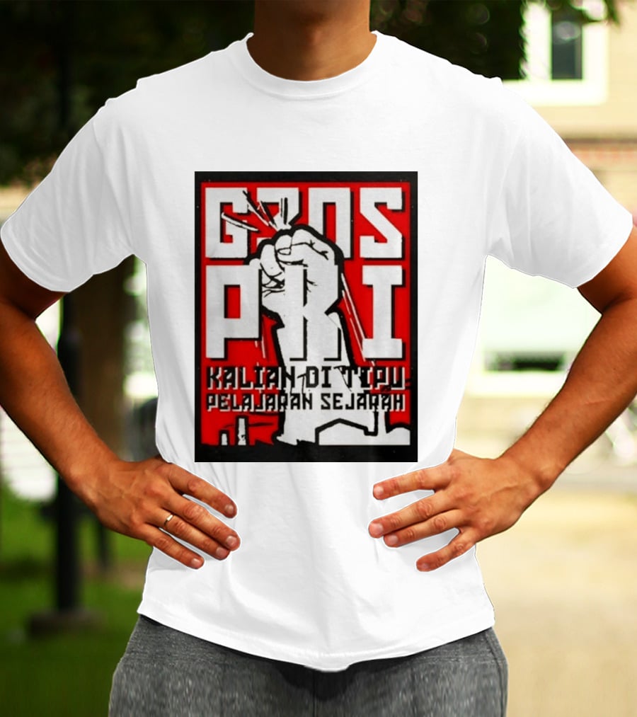 G30s PKI Kalian Di Tipu Pelajaran Sejarah T-Shirt