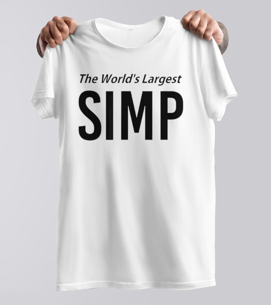 The World's Largest Simp Internet Slang Bold Lettering T-Shirt
