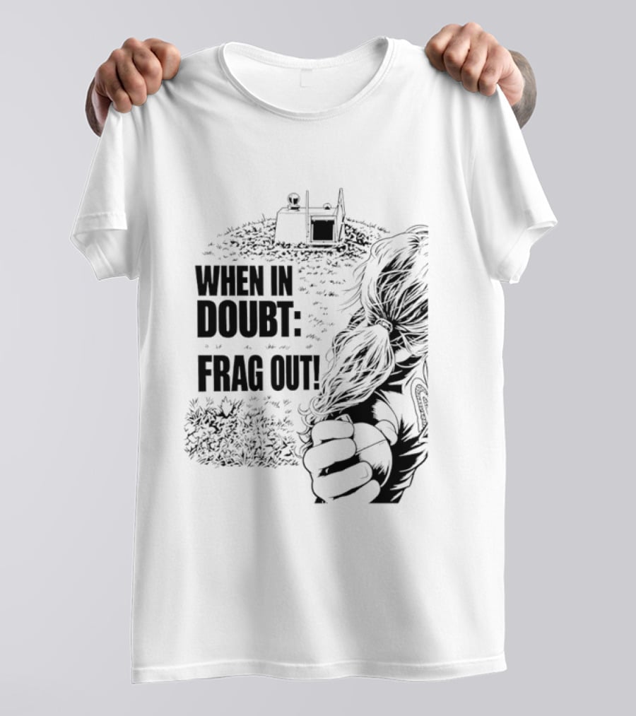 When In Doubt Frag Out Gaming Grenade Soldier Scene T-Shirt