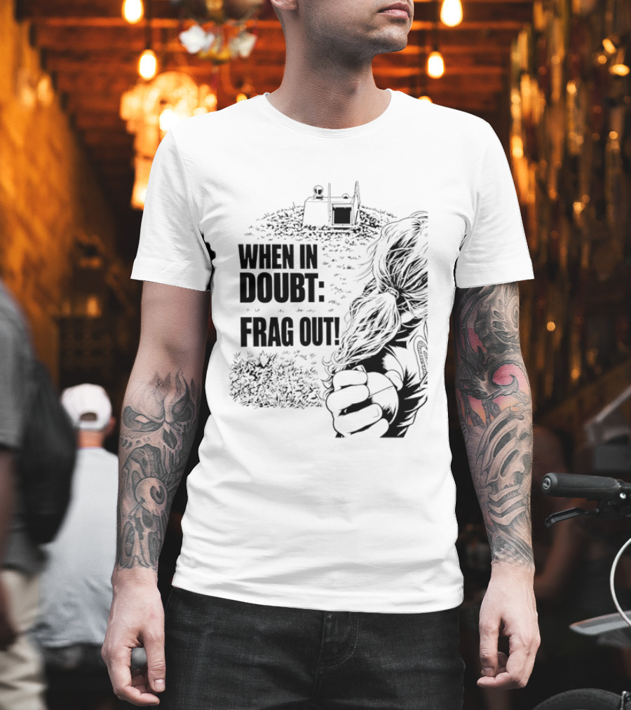 When In Doubt Frag Out Gaming Grenade Soldier Scene T-Shirt
