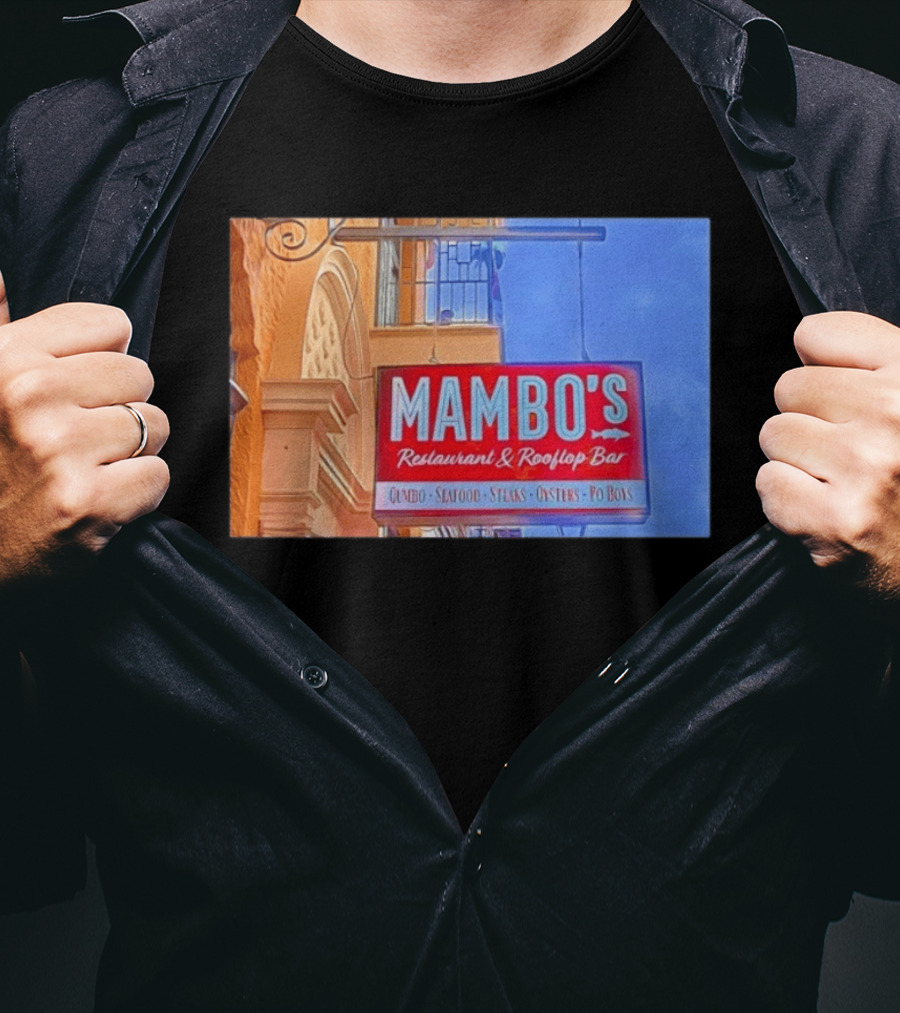 Mambo's Restaurant And Rooftop Bar Gumbo Seafood Steaks Oysters Po Boys T-Shirt