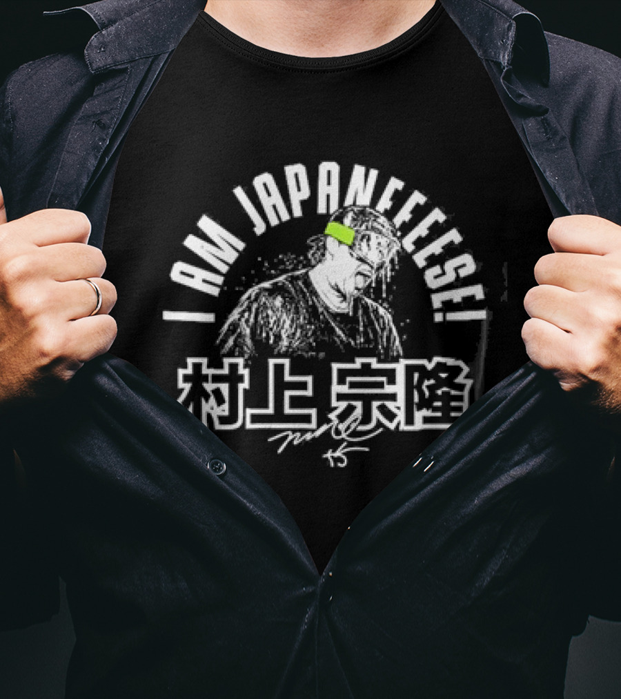 Munetaka Murakami I Am Japanese Player Baseball T-Shirt
