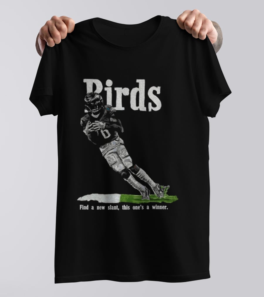 Birds Toe Drag Swag Find A New Slant This One's A Winner Eagles Football T-Shirt
