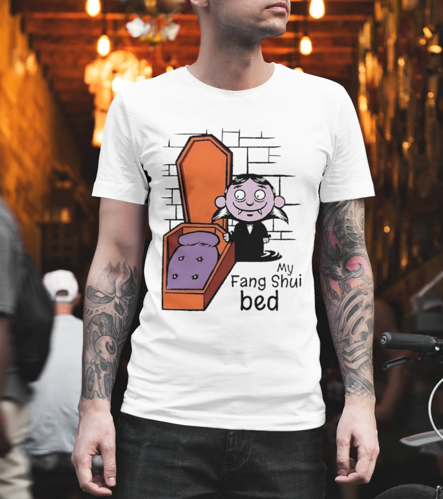 My Fang Shui Bed Vampire Coffin Pun Gothic T-Shirt