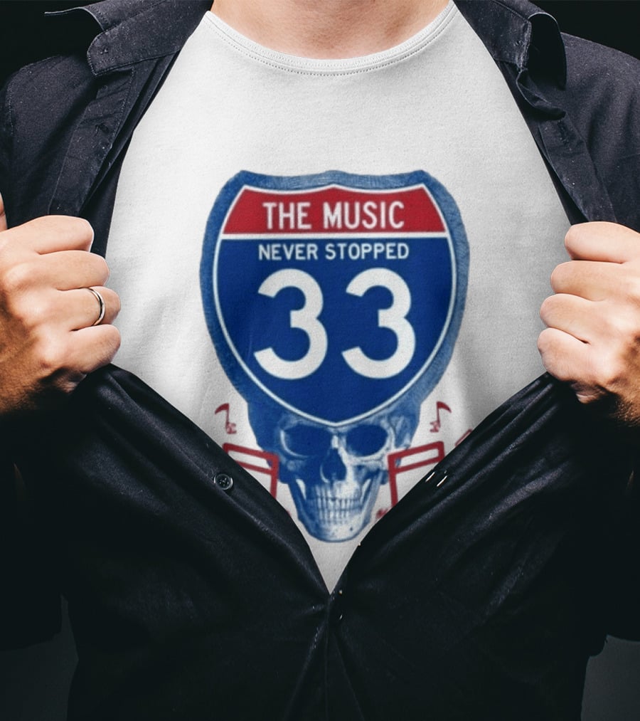 The Music Never Stopped 33 Skull Highway Route Grateful Dead T-Shirt
