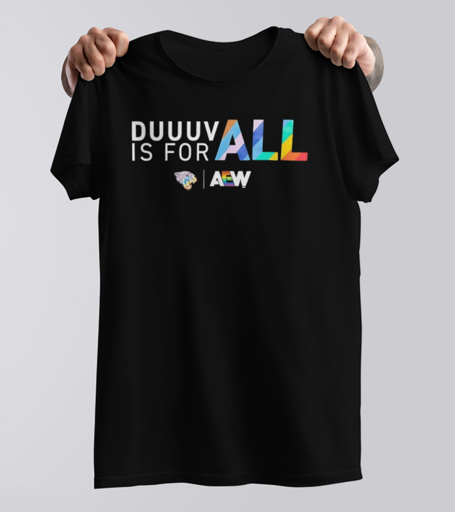 Duuuv Is For All Jacksonville Jaguars AEW Collaboration T-Shirt