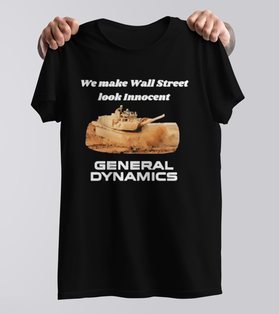 General Dynamics We Make Wall Street Look Innocent Tank T-Shirt