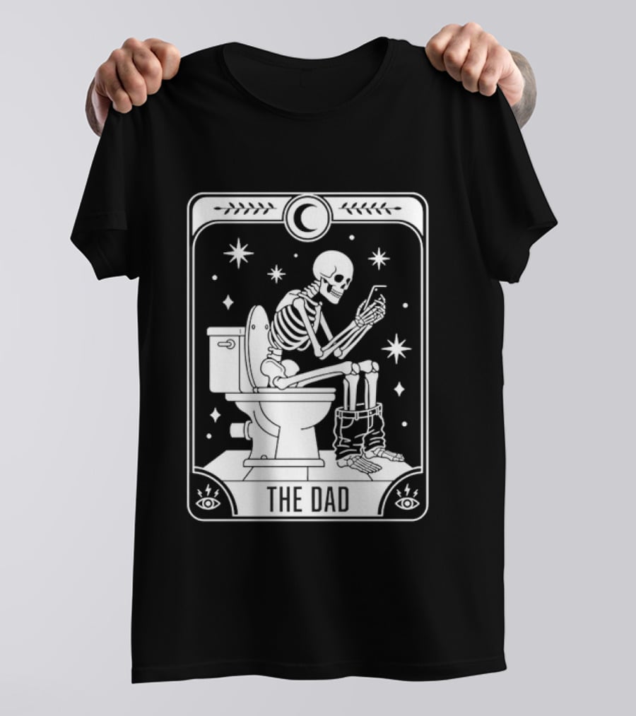Dad Skeleton Tarot Card Toilet Humor Tarot Dad Card T-Shirt