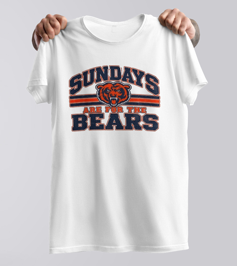 Chicago Bears Sundays Are For The Bears Football Fan Gear T-Shirt