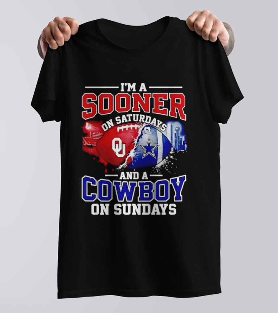 I'm A Sooner On Saturdays And A Cowboy On Sundays Football Fan T-Shirt