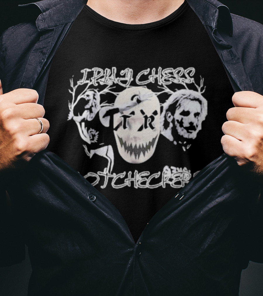 Tucker Remy Pray Chess Notcheckers Skull T-Shirt