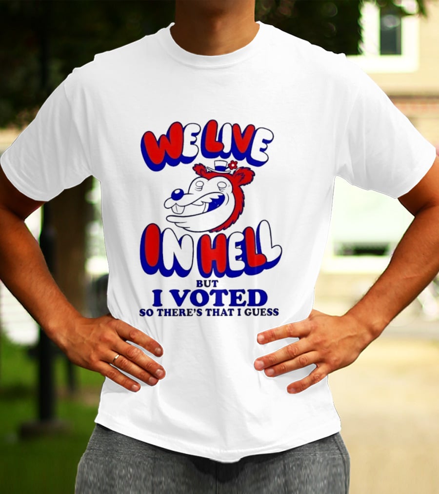 We Live In Hell Cartoon Character Voting T-Shirt