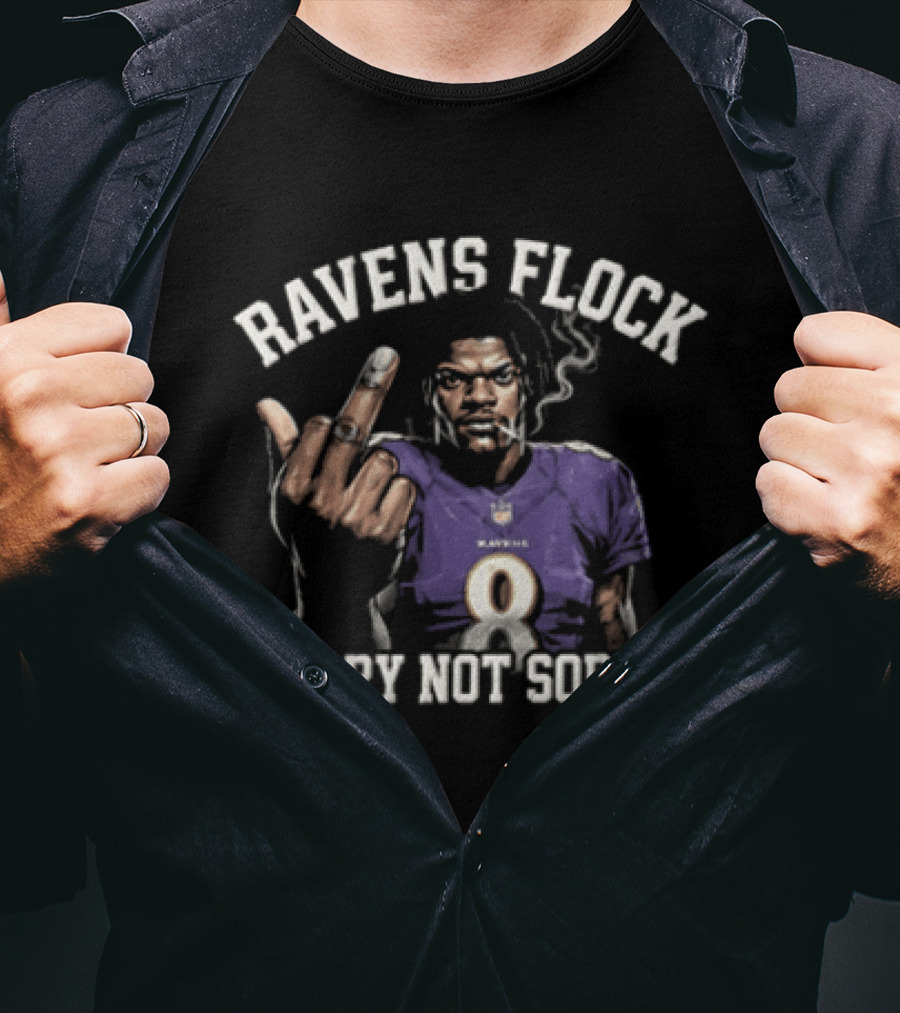 Ravens Flock Lamar Jackson 8 Sorry Not Sorry Smoking Middle Finger T-Shirt