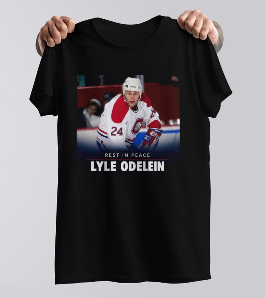 Rest In Peace Lyle Odelein 1968 2026 Montreal Hockey Number 24 T-Shirt