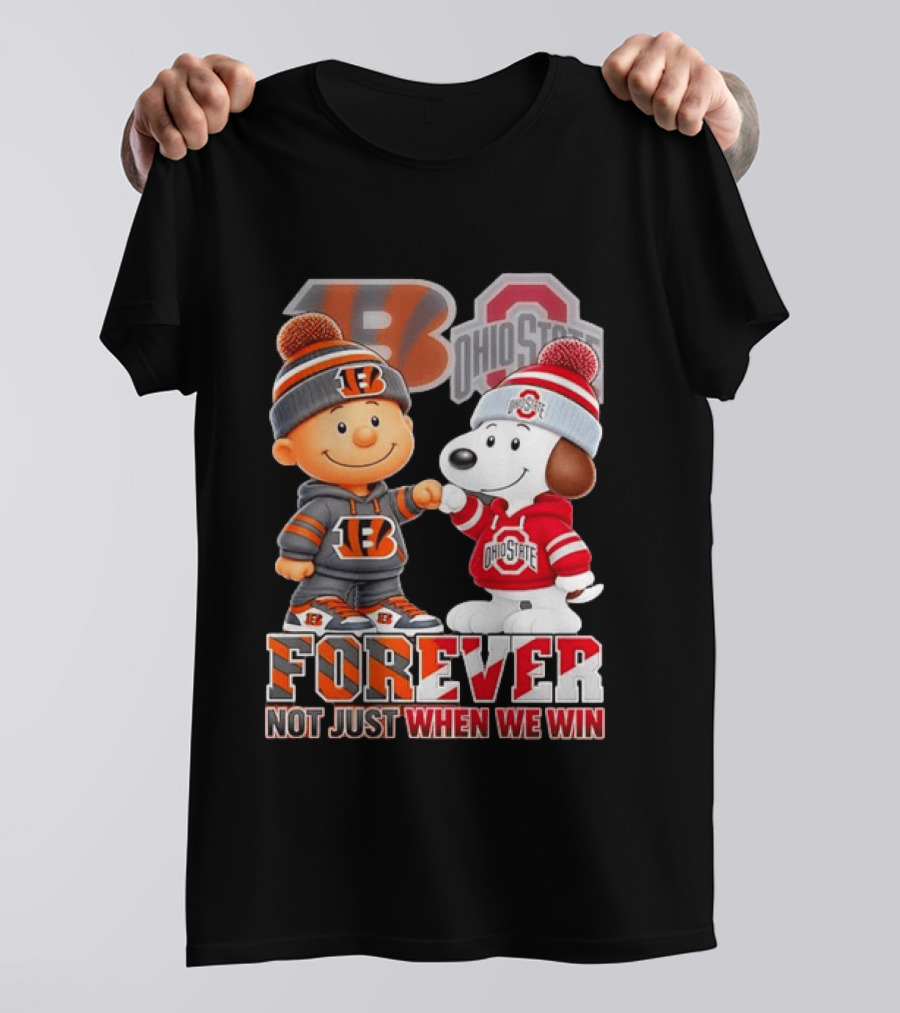 Snoopy Charlie Brown Cincinnati Bengals Ohio State Buckeyes Forever Not Just When We Win T-Shirt