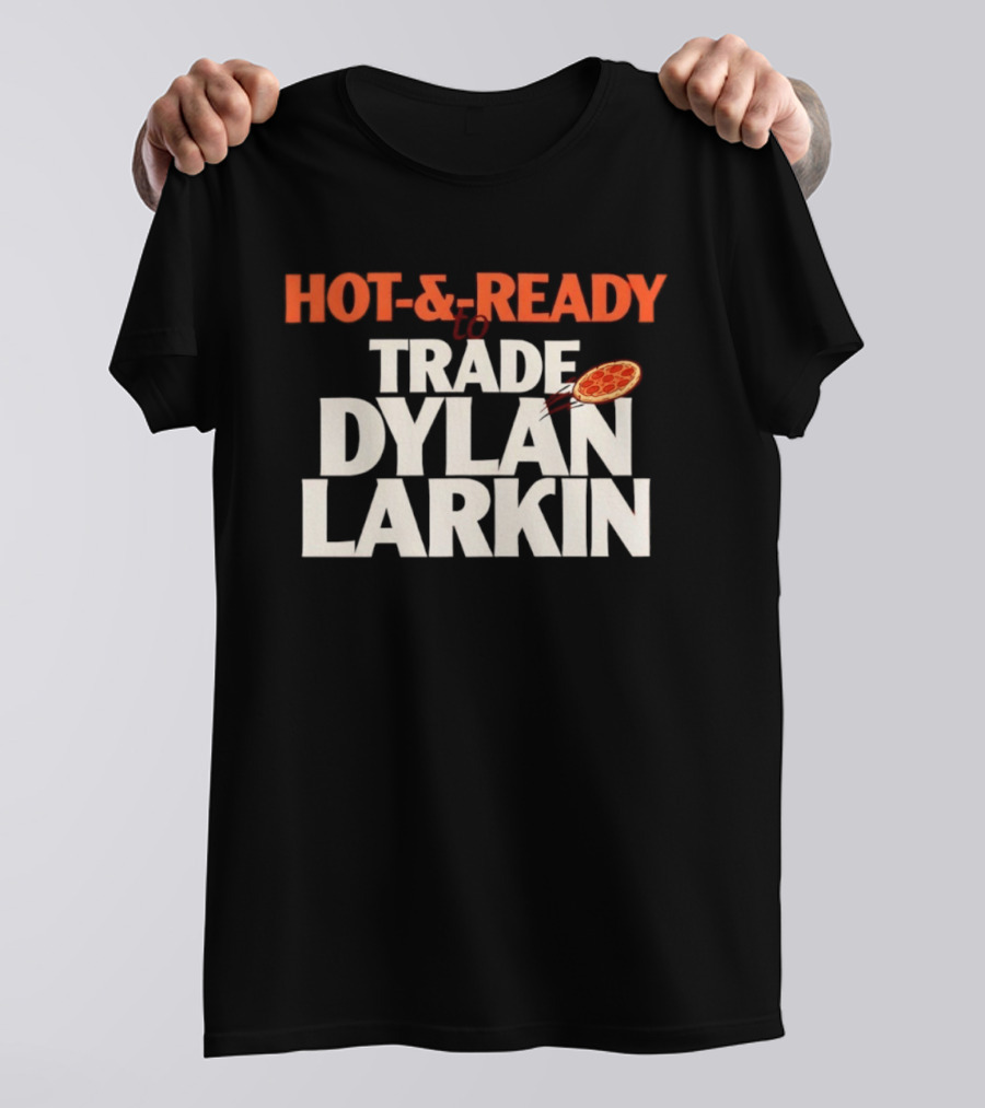 HOT & READY To TRADE DYLAN LARKIN Pizza Motif T-Shirt