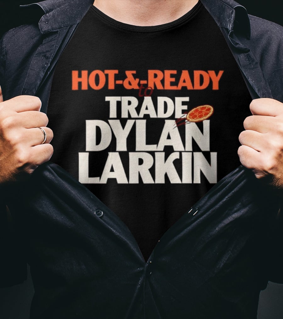 HOT & READY To TRADE DYLAN LARKIN Pizza Motif T-Shirt