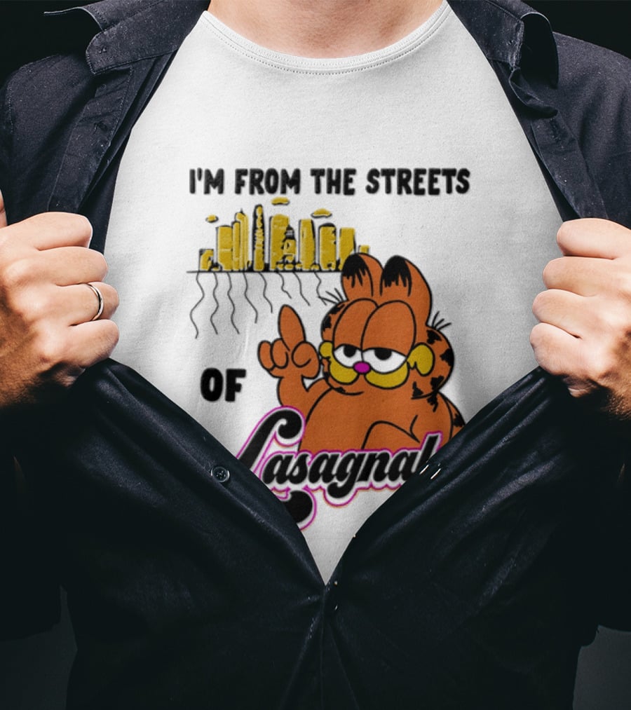 I'm From The Streets Of Lasagnales Cat T-Shirt