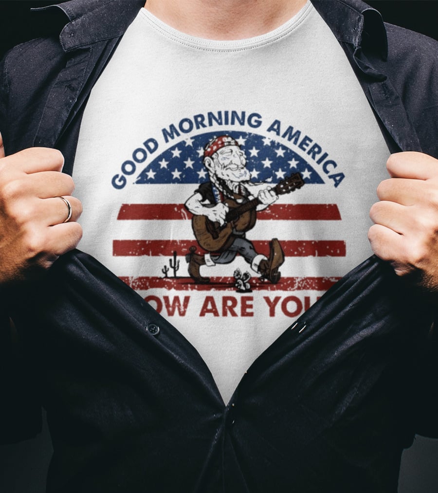 Good Morning America How Are You Willie Nelson Patriotic Guitar Desert Scene T-Shirt