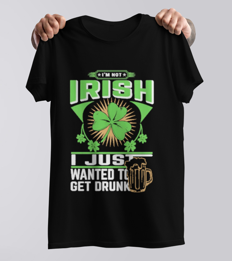 I'm Not Irish Shamrock Beer St. Patrick's Day Celebration T-Shirt