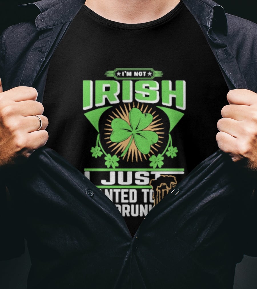 I'm Not Irish Shamrock Beer St. Patrick's Day Celebration T-Shirt