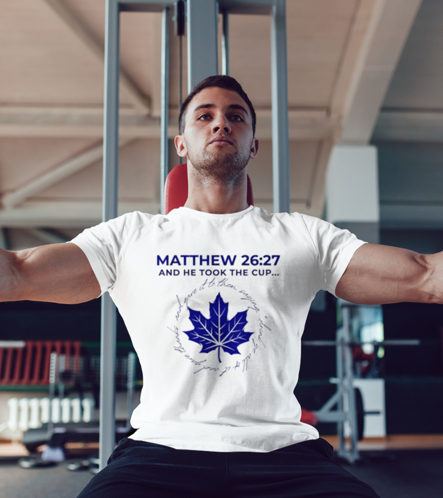 Matthew 26:27 And He Took The Cup Leaf T-Shirt