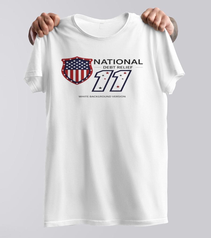 National Debt Relief 11 USA Shield White Background Version T-Shirt