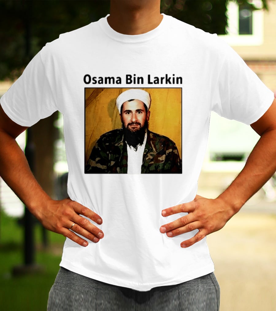 Osama Bin Larkin T-Shirt