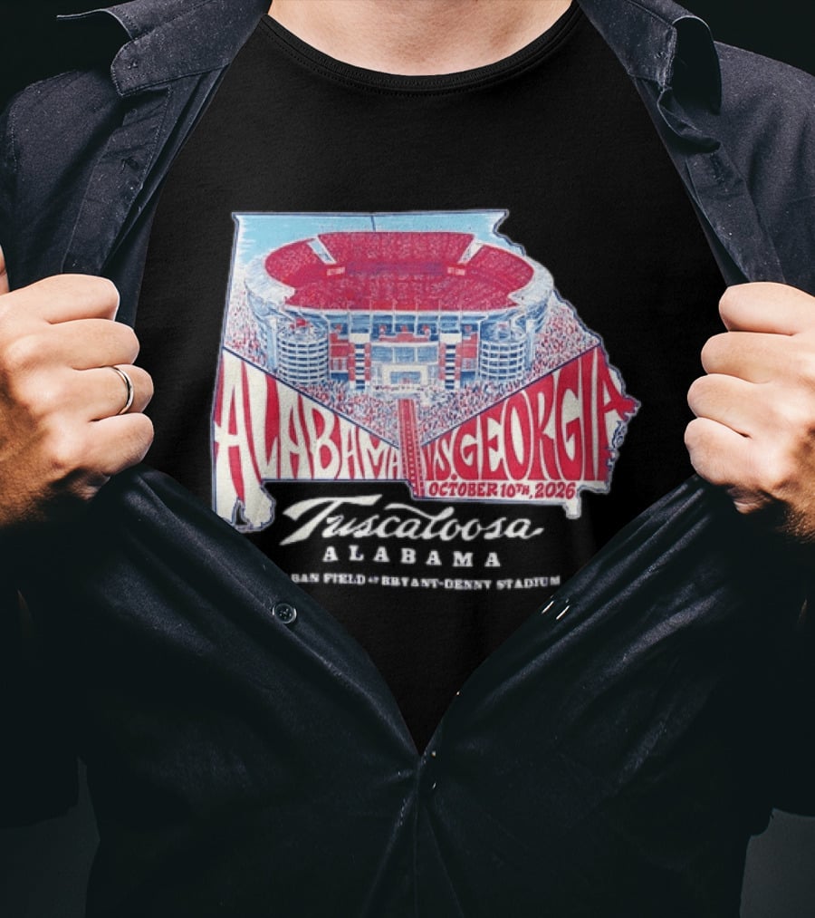 Alabama Vs Georgia October 10th 2026 Tuscaloosa Saban Field Bryant Denny Stadium T-Shirt