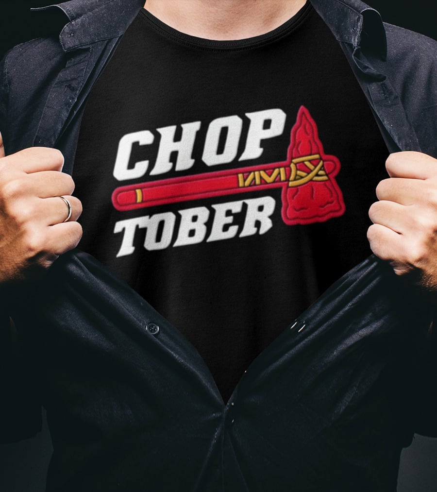 Atlanta Braves MLB Chop Tober Tomahawk T-Shirt