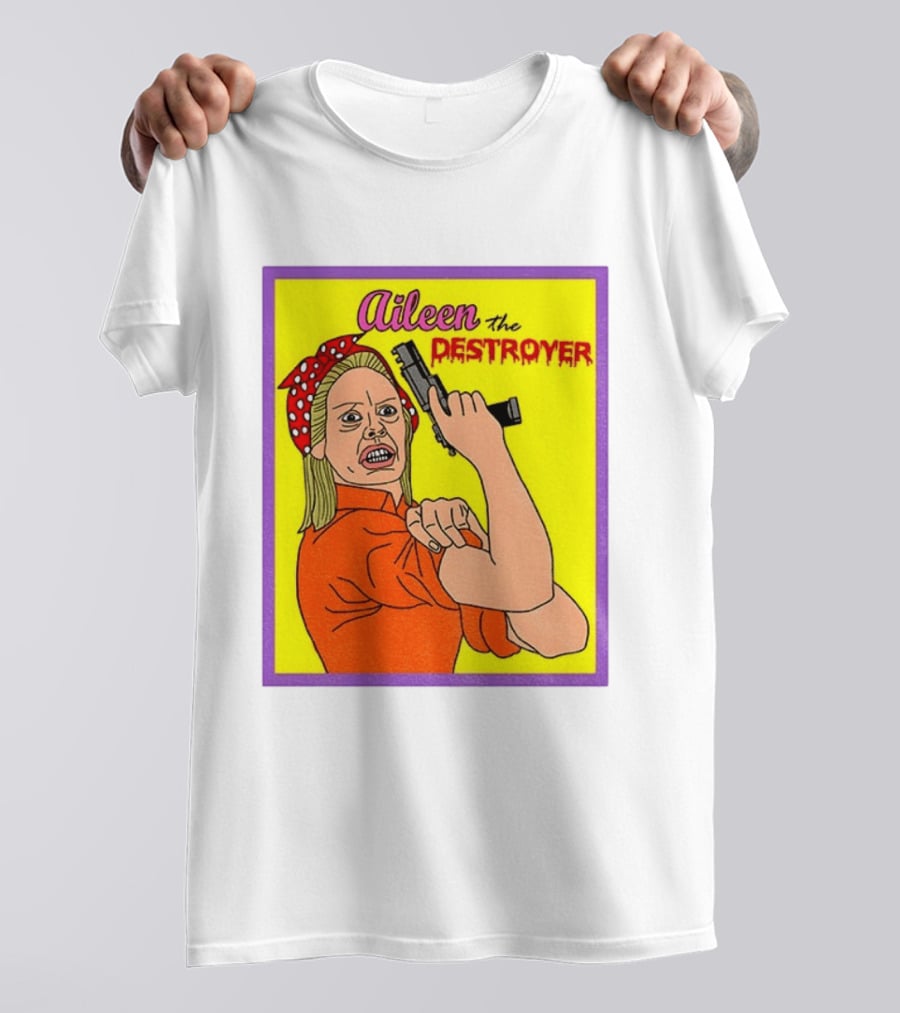 Aileen The Destroyer Halloween Horror Rosie Riveter T-Shirt