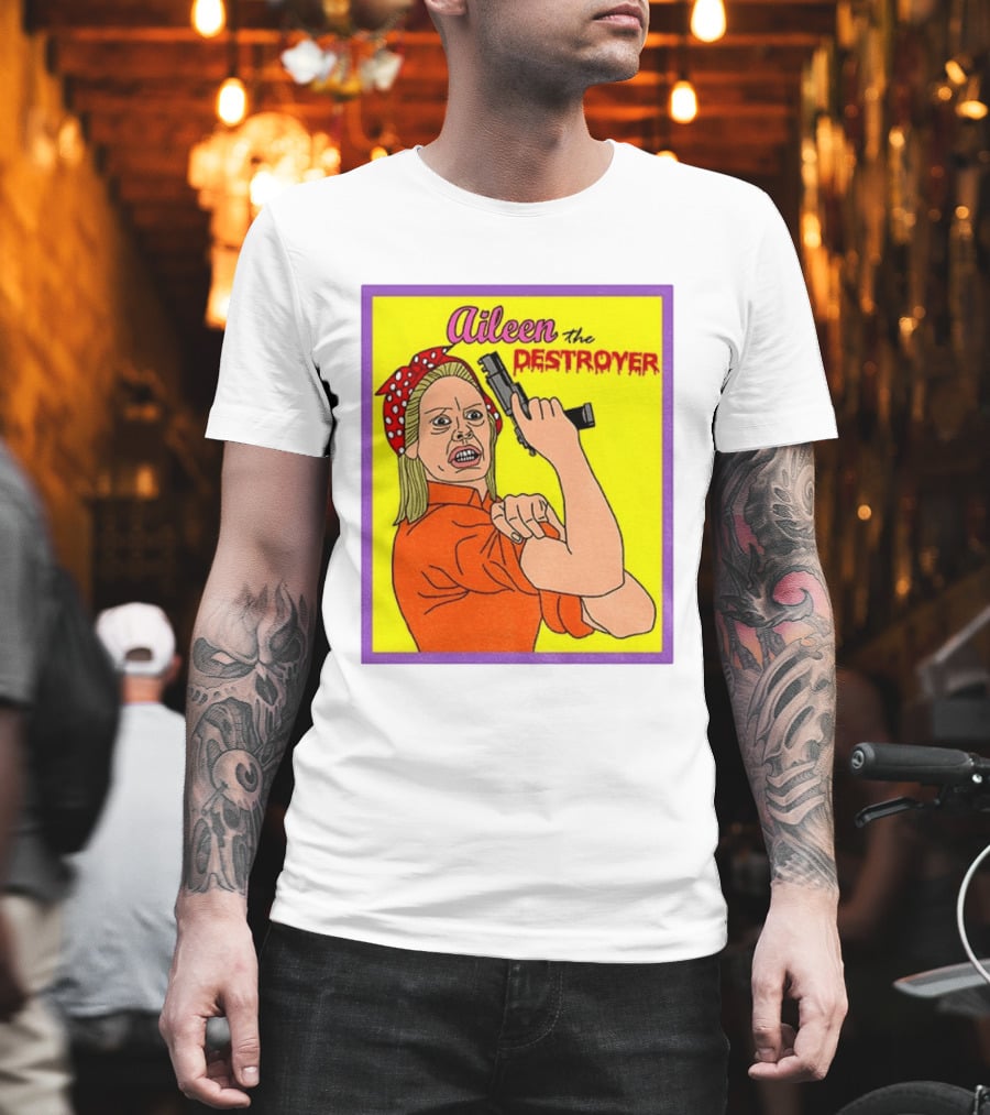 Aileen The Destroyer Halloween Horror Rosie Riveter T-Shirt