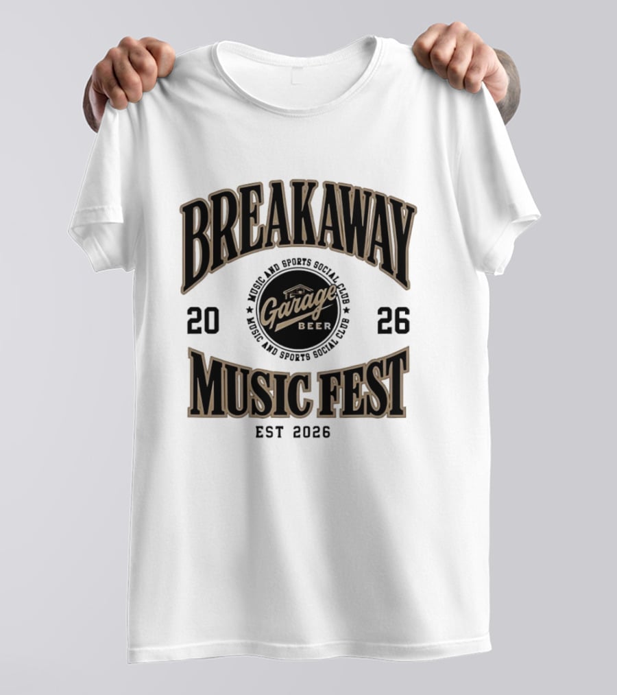 Breakaway Music Fest 2026 Garage Beer Music And Sports Social Club Est 2026 T-Shirt