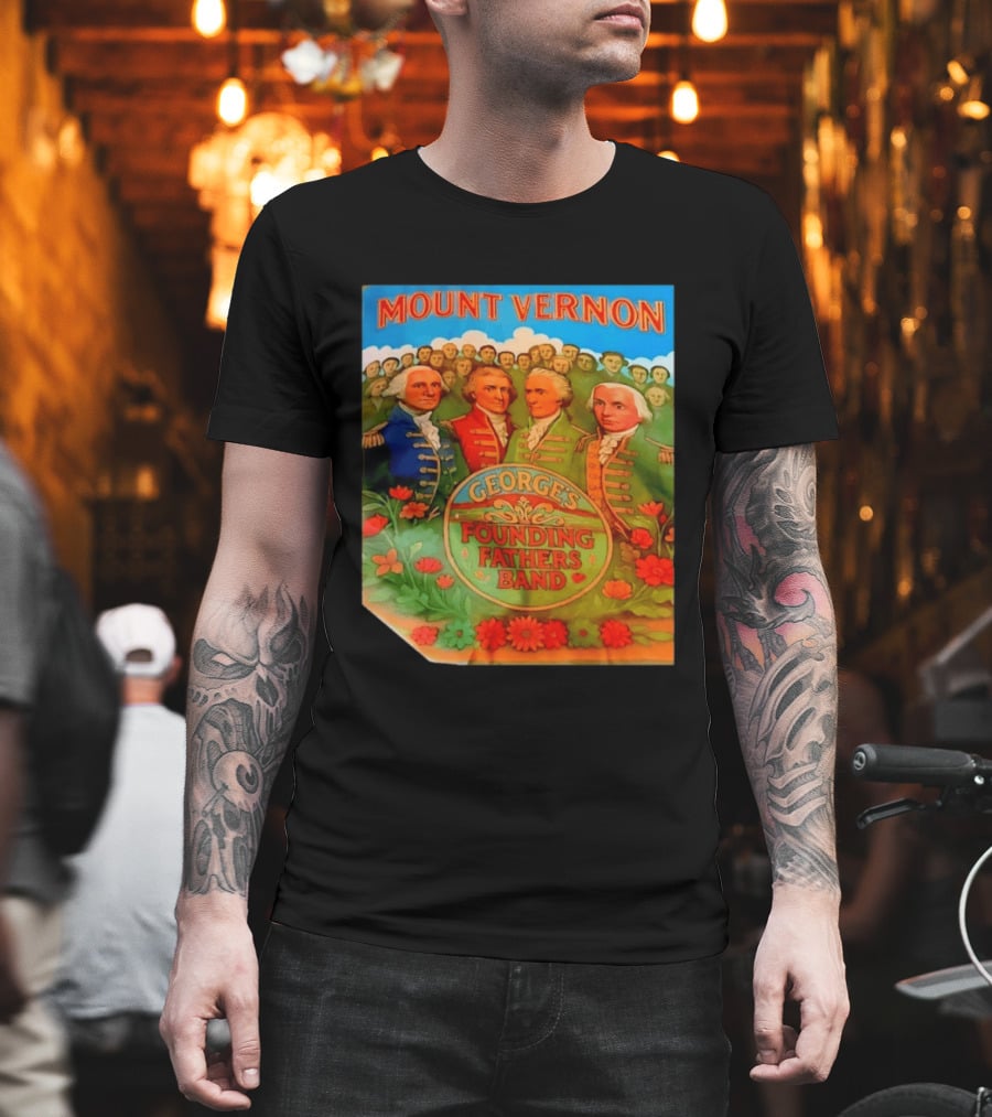 George's Founding Fathers Band Mount Vernon Historical Leaders T-Shirt