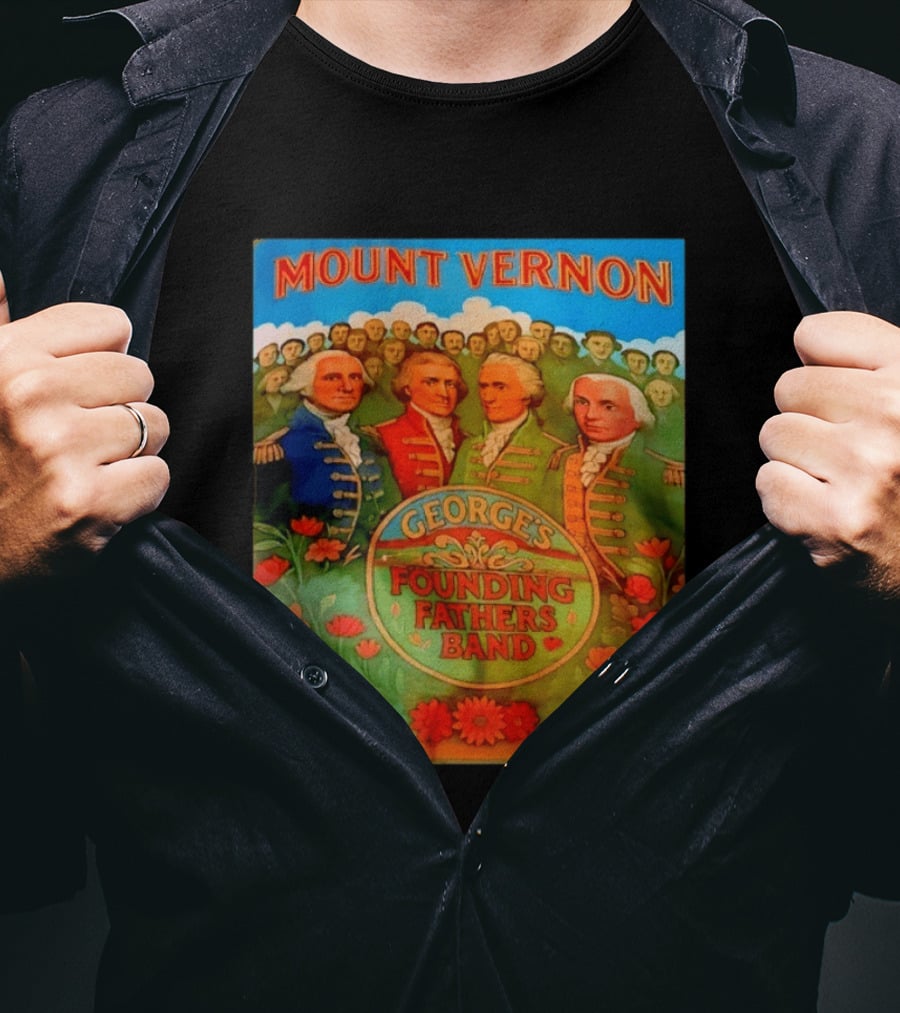 George's Founding Fathers Band Mount Vernon Historical Leaders T-Shirt