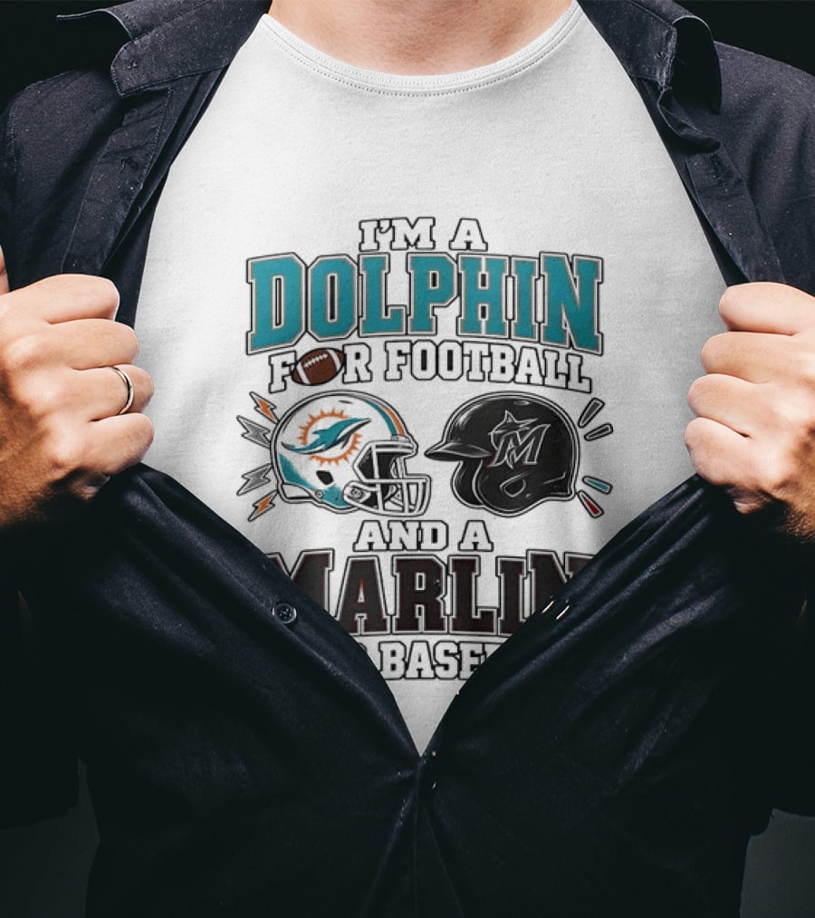 I'm A Dolphin For Football And A Marlin For Baseball Two Helmets MLB 2026 T-Shirt
