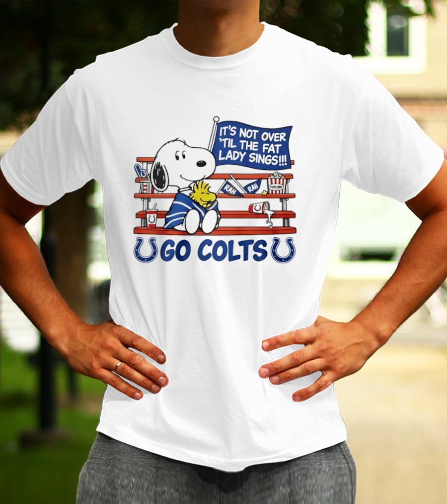 Snoopy Woodstock Colts Fan It's Not Over 'til The Fat Lady Sings T-Shirt