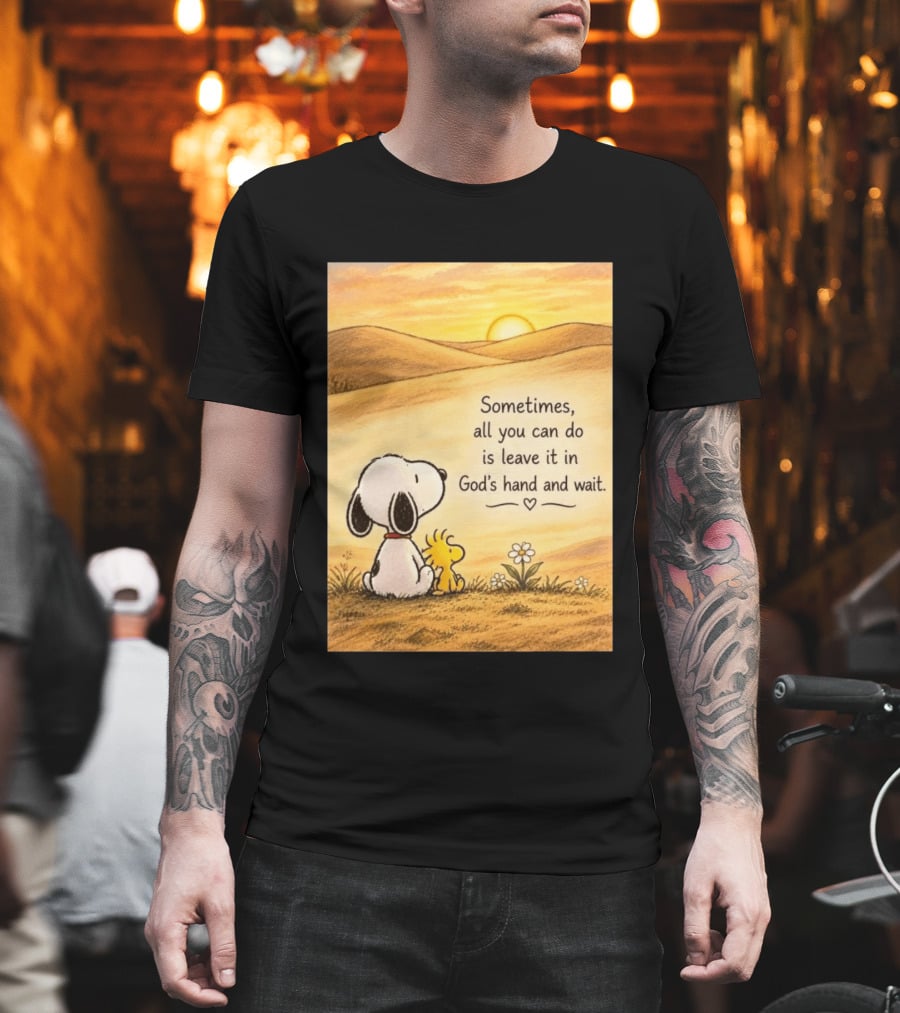 Snoopy Woodstock Sometimes All You Can Do Is Leave It In God's Hand And Wait Sunset Scene T-Shirt