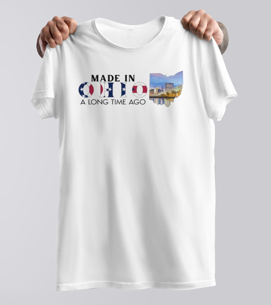 Made In Ohio A Long Time Ago Vintage Ohio State Pride T-Shirt