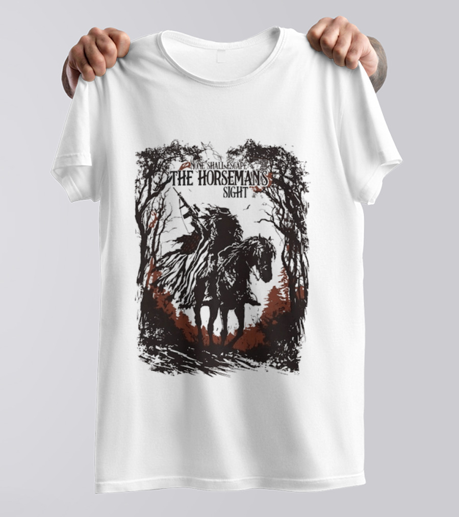 None Shall Escape The Horseman's Sight T-Shirt