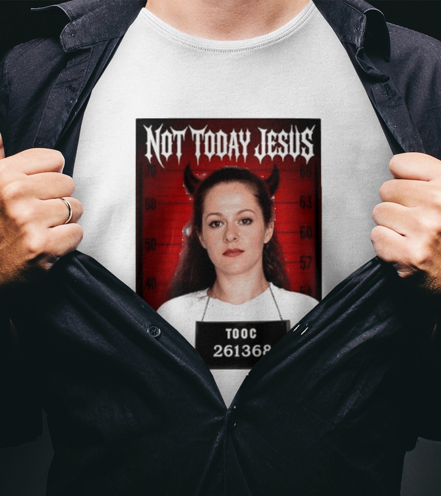 Not Today Jesus Devil Shot TOOC 261368 T-Shirt