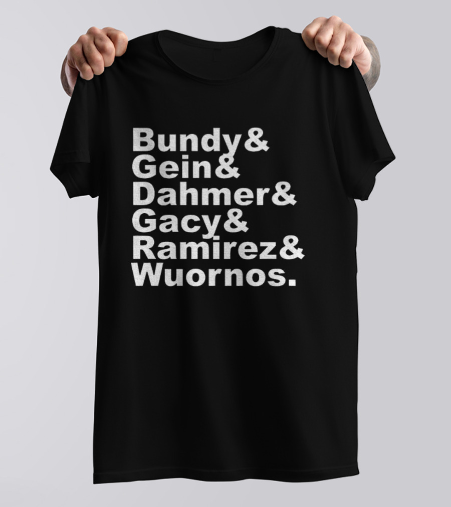 Bundy Gein Dahmer Gacy Ramirez Wuornos Serial Killer Halloween T-Shirt