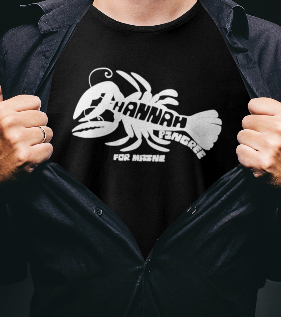 Hannah Pingree For Maine Lobster Campaign T-Shirt