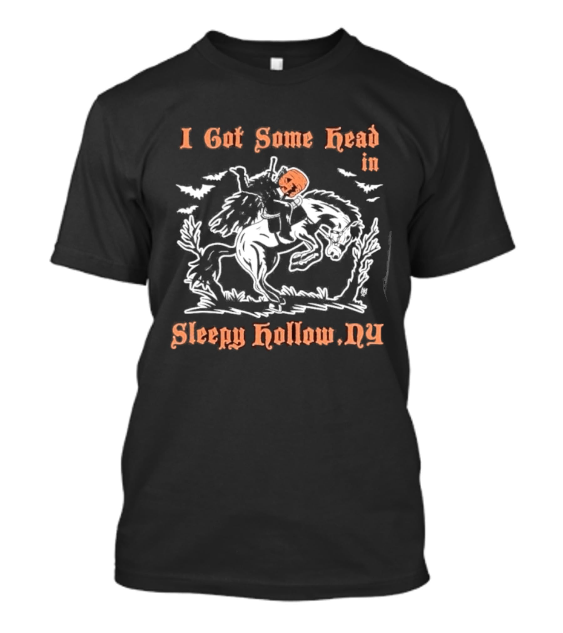 I Got Some Head In Sleepy Hollow NY Headless Horseman T-Shirt