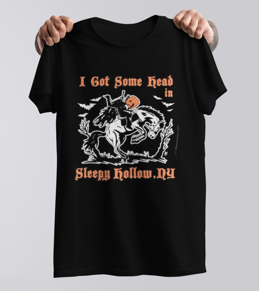 I Got Some Head In Sleepy Hollow NY Headless Horseman T-Shirt