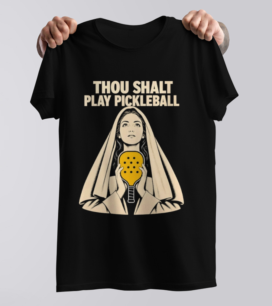 Thou Shalt Play Pickleball Religious Icon Mashup T-Shirt