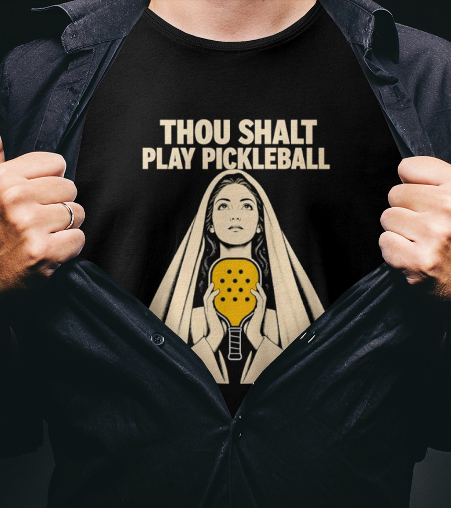 Thou Shalt Play Pickleball Religious Icon Mashup T-Shirt