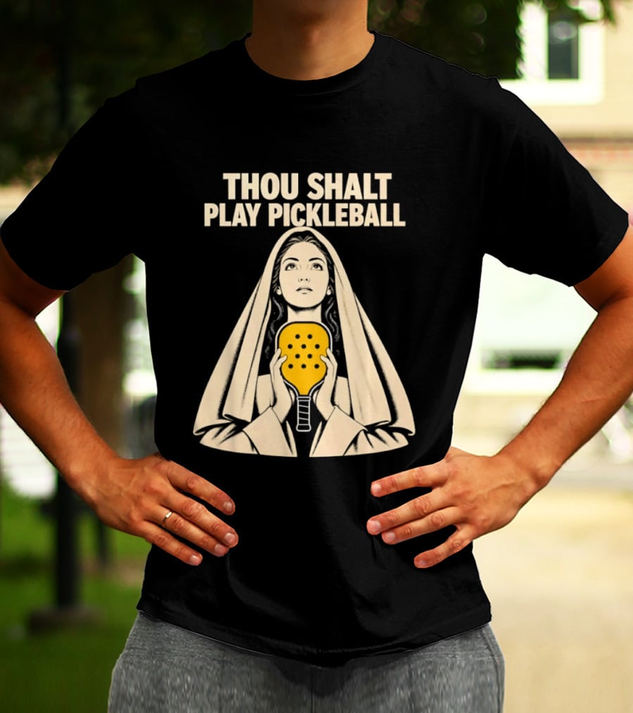 Thou Shalt Play Pickleball Religious Icon Mashup T-Shirt