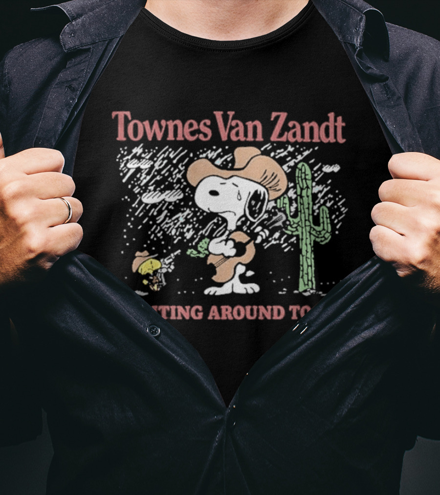 Townes Van Zandt Snoopy Woodstocks Waiting Around To Die Cactus Cowboy T-Shirt